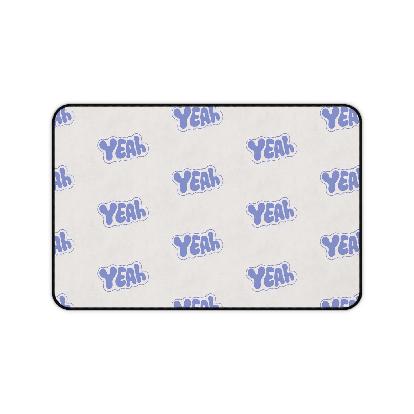 Protocol EW-013: Yeah - Desk Mat
