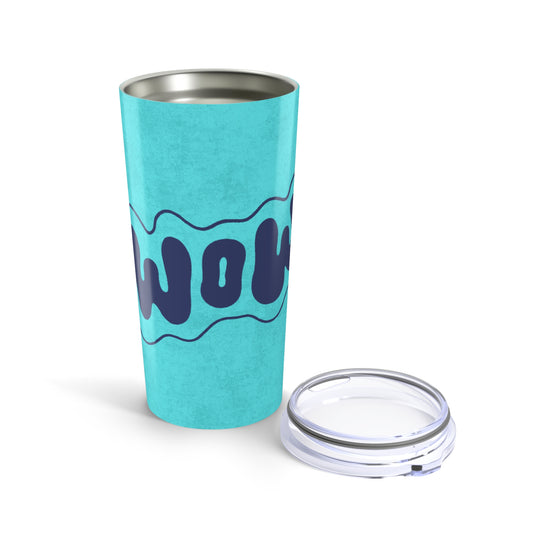  Protocol EW-011:  Wow - Tumbler