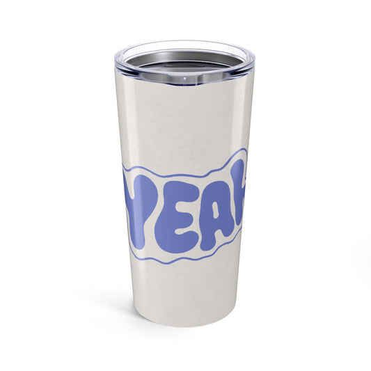 Protocol EW-013: Yeah - Tumbler