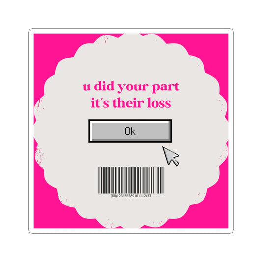 Protocol MB-001: Their Loss - Kiss-Cut Stickers