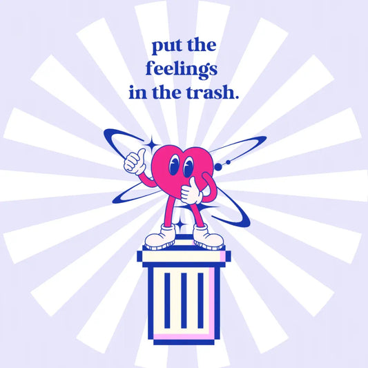 Trash ahh feelings